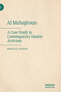 Al Muhajiroun: A Case Study Contemporary Islamic Activism