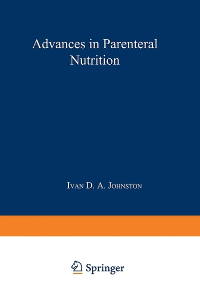Advances in Parenteral Nutrition: Proceedings of an International Symposium Held in Bermuda, 16-19th May, 1977