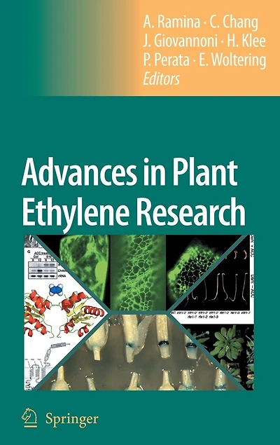 Advances Plant Ethylene Research: Proceedings of the 7th International Symposium on Hormone