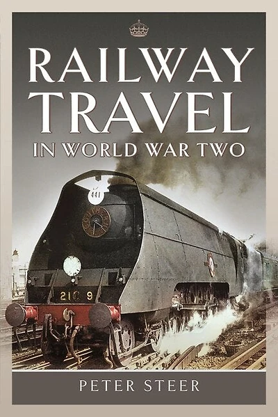 Railway Travel World War Two