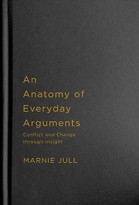 An Anatomy of Everyday Arguments: Conflict and Change through Insight