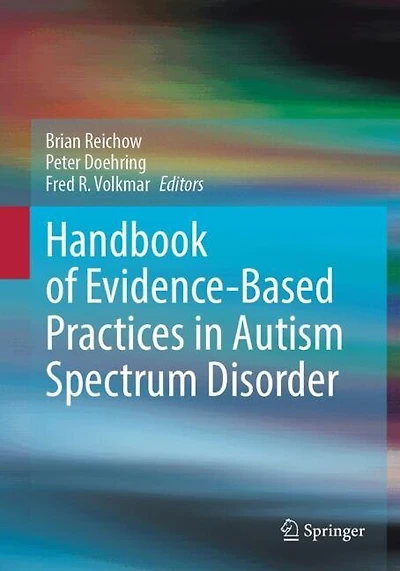 Handbook of Evidence-Based Practices Autism Spectrum Disorder