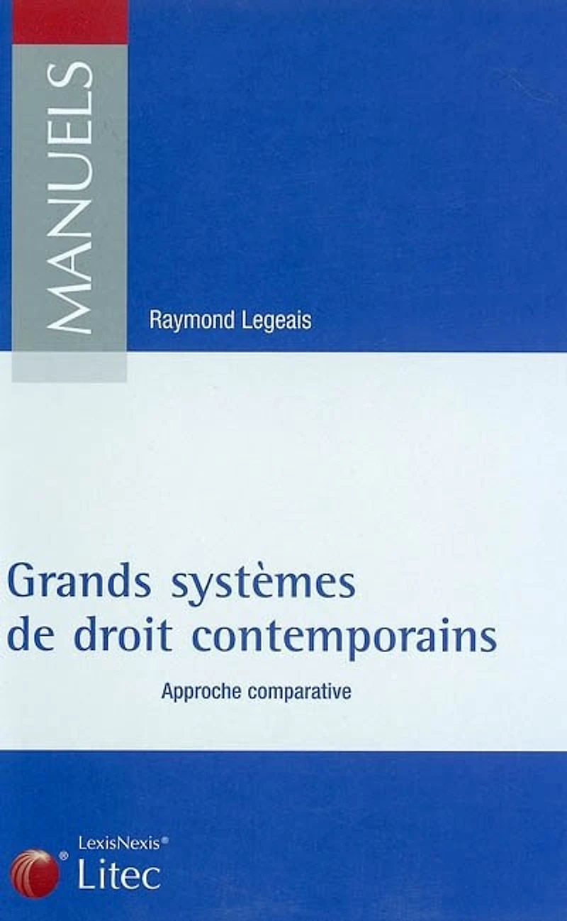 Les grands systèmes de droit contemporains: approche comparative