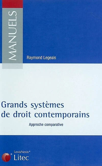 Les grands systèmes de droit contemporains: approche comparative