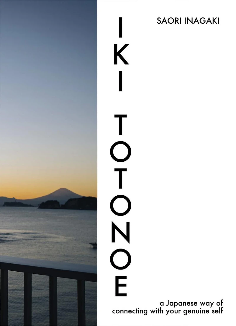 IKI TOTONOE: a Japanese way of connecting with your genuine self