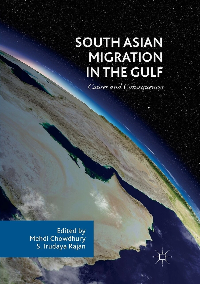 South Asian Migration the Gulf: Causes and Consequences