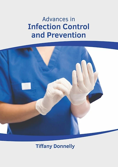 Advances In Infection Control And Prevention