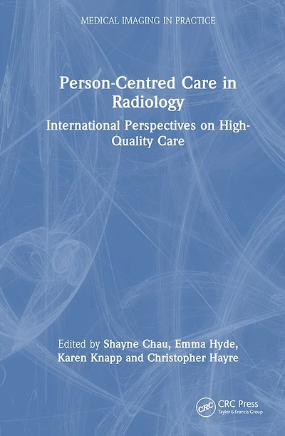 Person-Centred Care Radiology: International Perspectives on High-Quality
