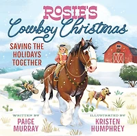Rosie's Cowboy Christmas: Saving the Holidays Together