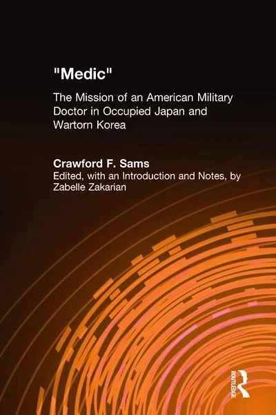 Medic: The Autobiography of Crawford F. Sams