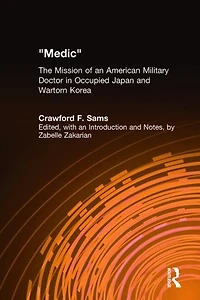 Medic: The Autobiography of Crawford F. Sams