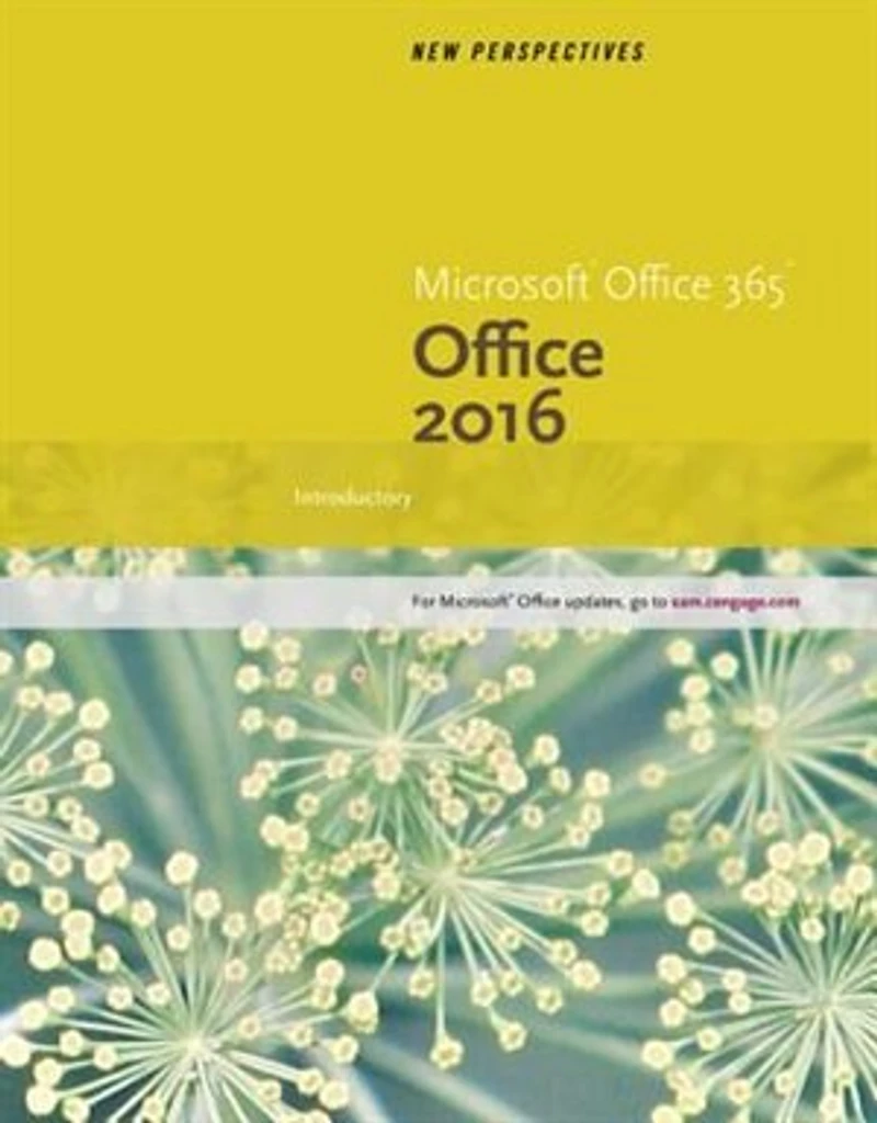 New Perspectives Microsoft Office 365 & 2016: Brief