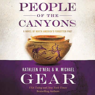 People of the Canyons: A Novel North America's Forgotten Past