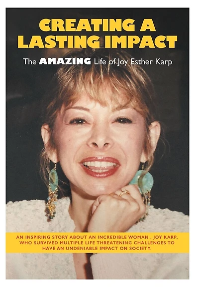 Creating a Lasting Impact: The Amazing Life of Joy Esther Karp