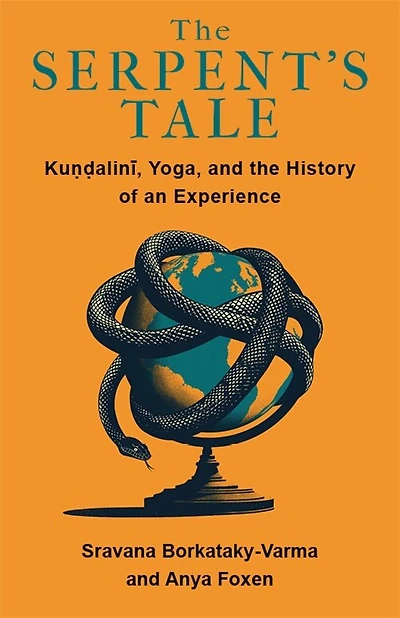 the Serpent's Tale: Kundalini, Yoga