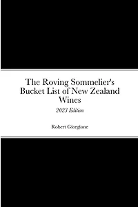 The Roving Sommelier's Bucket List of New Zealand Wines: 2023 Edition