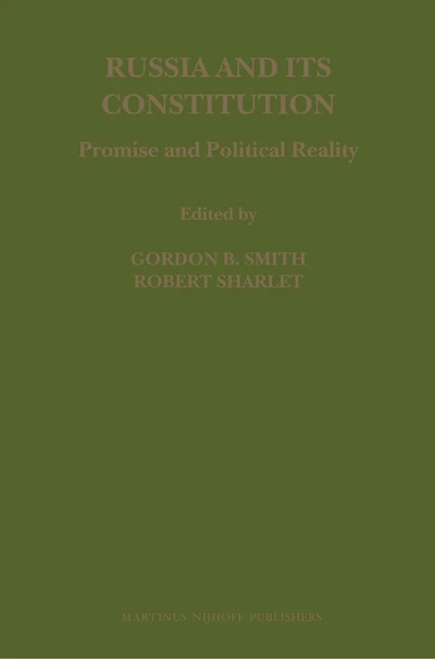 Russia and its Constitution: Promise and Political Reality