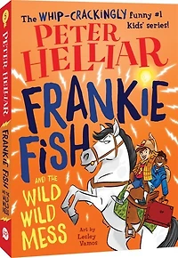 Frankie Fish and the Wild Wild Mess