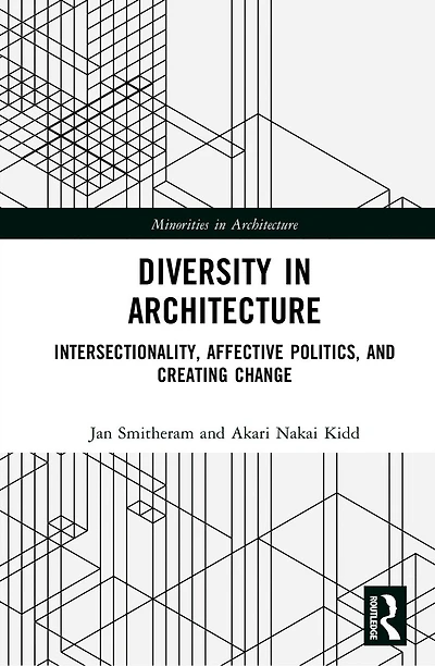 Diversity Architecture: Intersectionality, Affective Politics, and Creating Change