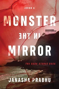 Monster the Mirror: A Novel