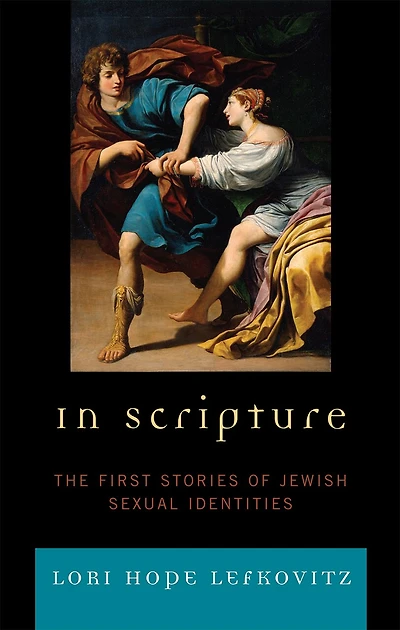 Scripture: The First Stories of Jewish Sexual Identities