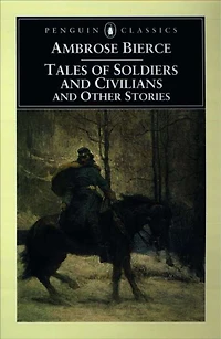 Tales of Soldiers and Civilians: Other Stories