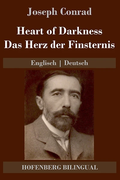 Heart of Darkness / Das Herz der Finsternis: Englisch Deutsch