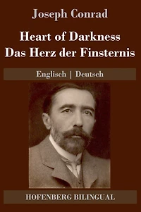 Heart of Darkness / Das Herz der Finsternis: Englisch Deutsch