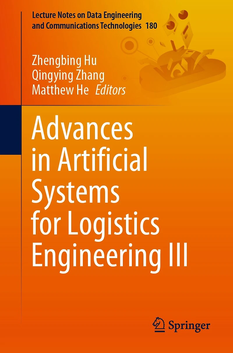 Advances Artificial Systems for Logistics Engineering III