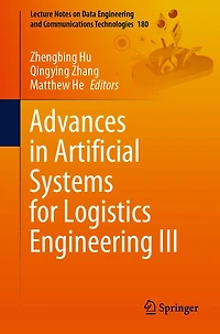 Advances Artificial Systems for Logistics Engineering III