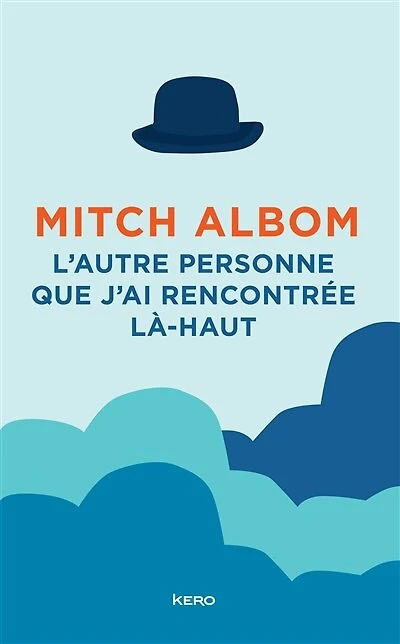 L' autre personne que j'ai rencontrée là-haut
