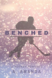 Benched: A Hockey Romance