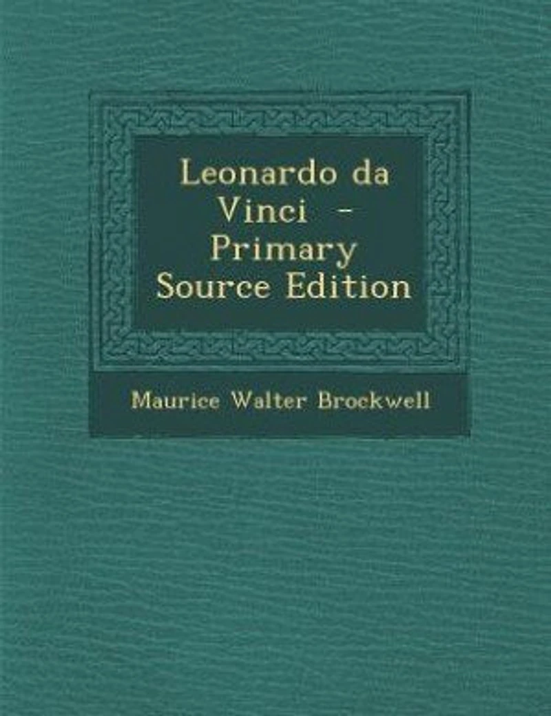 Leonardo da Vinci - Primary Source Edition