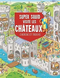 Super Squid visite les châteaux