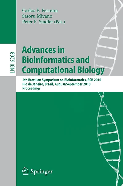 Advances in Bioinformatics and Computational Biology: 5th Brazilian Symposium on Bioinformatics, BSB 2010, Rio de Janeiro, Brazil, August 31-September 3, 2010, Proceedings