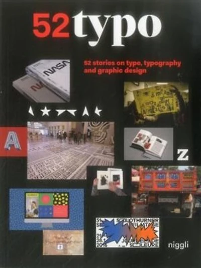 52 Typo: 52 Stories On Type, Typography And Graphic Design