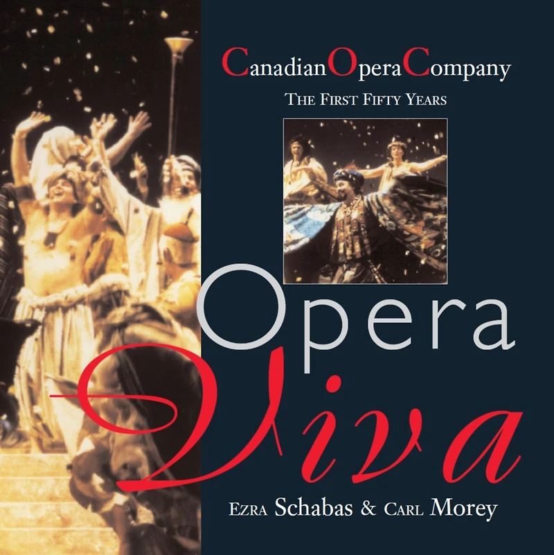 Opera Viva: The Canadian Company First Fifty Years