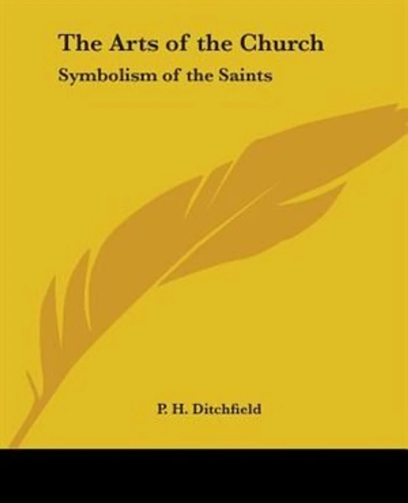 The Arts of the Church: Symbolism of the Saints