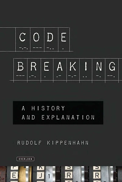 Code Breaking: A History And Explanation