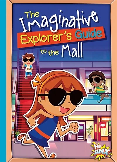 The Imaginative Explorer's Guide To The Mall