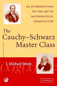 the Cauchy-Schwarz Master Class: An Introduction to Art of Mathematical Inequalities