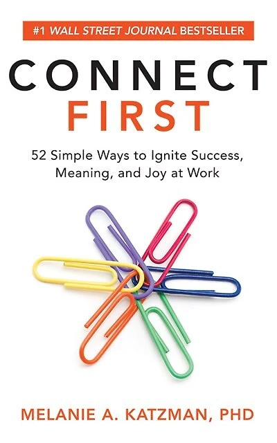 Connect First: 52 Simple Ways To Ignite Success, Meaning