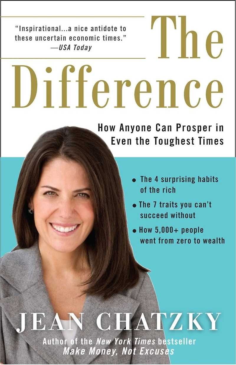 The Difference: How Anyone Can Prosper Even Toughest Times