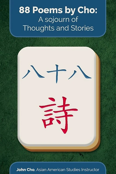 88 Poems By Cho: A Sojourn Of Thoughts And Stories