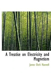 A Treatise On Electricity And Magnetism