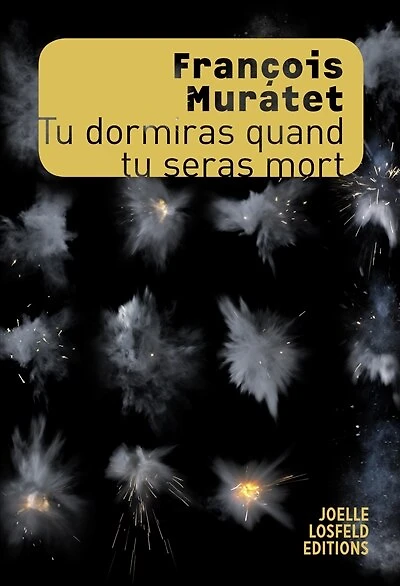 tu dormiras quand seras mort