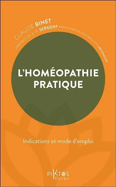 L' homéopathie pratique: indications et mode d'emploi