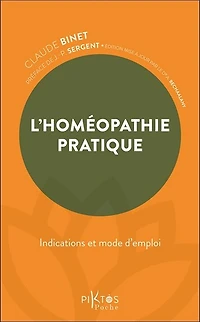 L' homéopathie pratique: indications et mode d'emploi