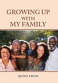 Growing up with My Family