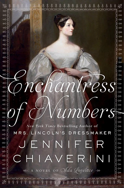 Enchantress of Numbers: A Novel Ada Lovelace